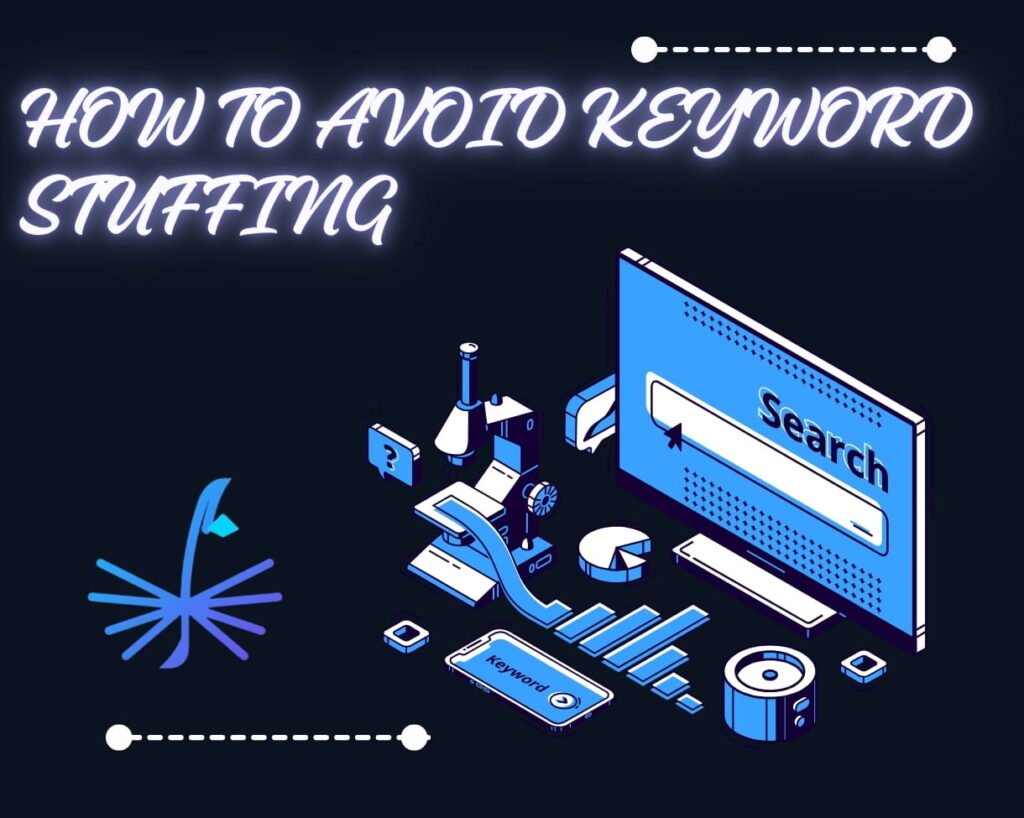 Keyword Stuffing in SEO: What It Is & How to Avoid It 
